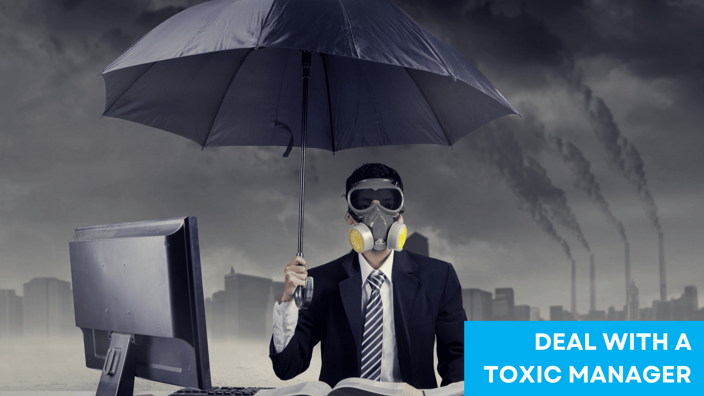 Toxic Manager