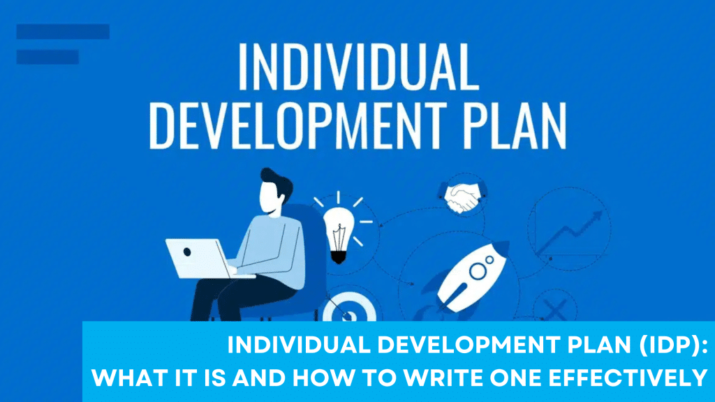 Individual Development Plan (Idp): What It Is And How To Write One Effectively 1 Idp