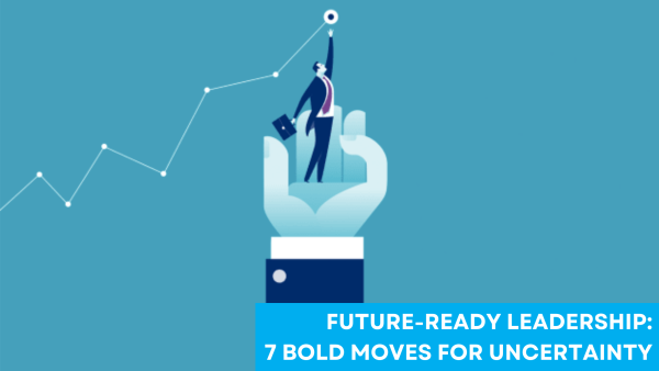 Future-ready leadership