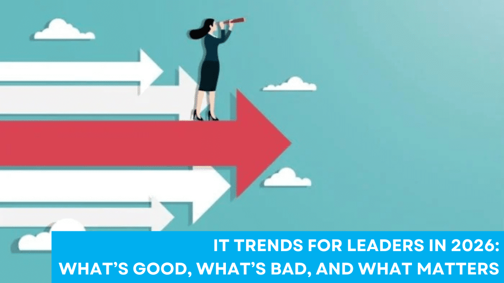 IT Trends for Leaders in 2026