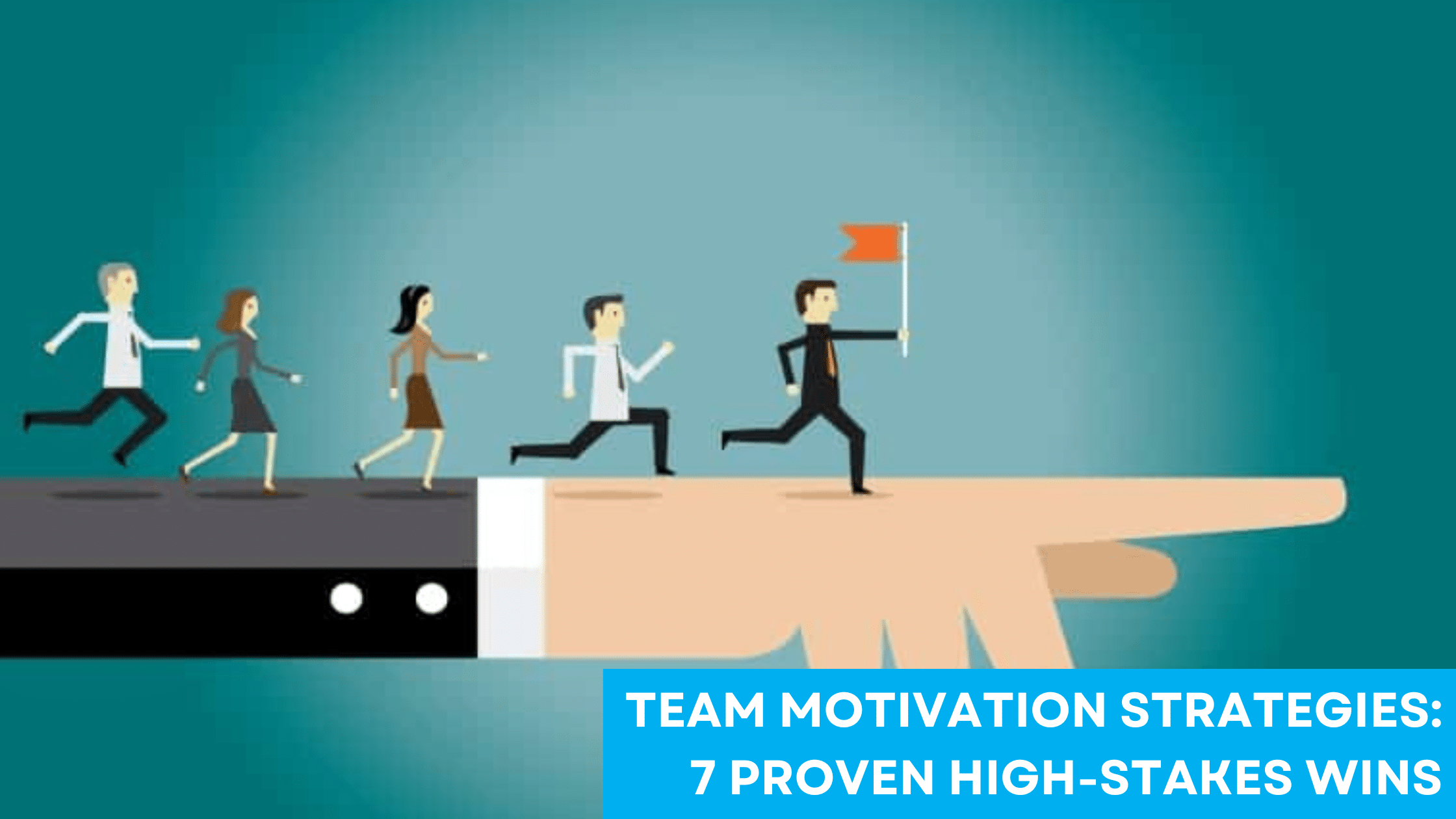 team motivation strategies